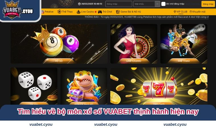 Tìm hiểu về bộ môn xổ số VUABET thịnh hành hiện nay